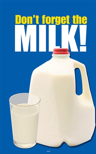Don't Forget the Milk- 24"w x 36"h .040 Styrene Insert