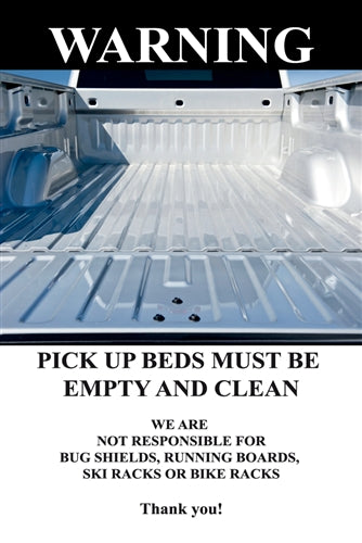 Pick Up Bed Must Be Empty-  24" w x 36" h Insert