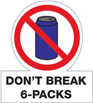 Die Cut Decal- "Don't Break 6 Packs"