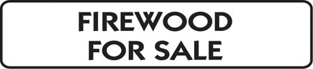 Aluminum Sign- "Firewood For Sale"