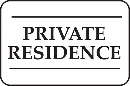 Aluminum Sign- "Private Residence"