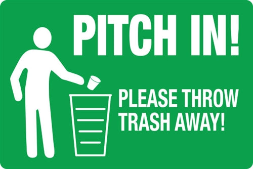 Aluminum Sign- "Pitch In Put Trash In It's Place"