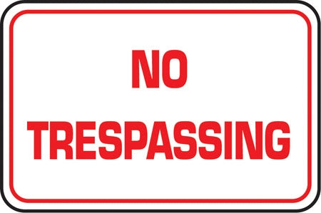 Aluminum Sign- "No Trespassing"