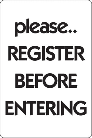 Aluminum Sign- "Register Before Entering"