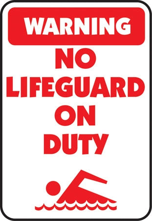 Warning No Lifeguard On Duty- 12"w x 18"h Aluminum Sign