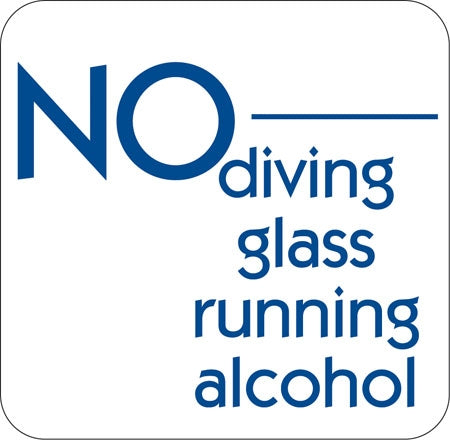 No Diving Glass Running Alcohol- 12"w x 12"h Aluminum Sign