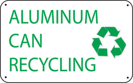 Aluminum Sign- "Aluminum Can Recycling"