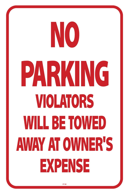 Aluminum No Parking sign "Violators Will Be Towed"