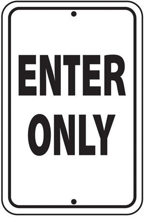 .080 Reflective Aluminum Sign "Enter Only"