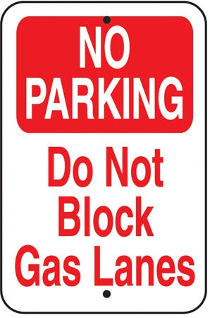 Reflective Aluminum Sign "No Parking Do Not Block Gas Lanes"