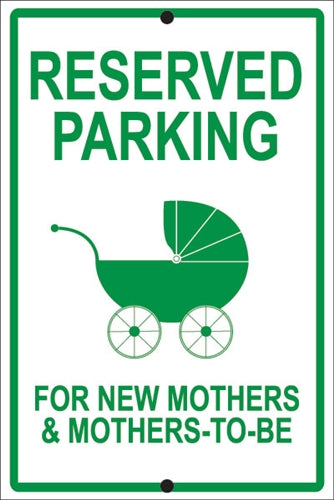Reflective Aluminum Sign "Reserved Parking For New Mothers"
