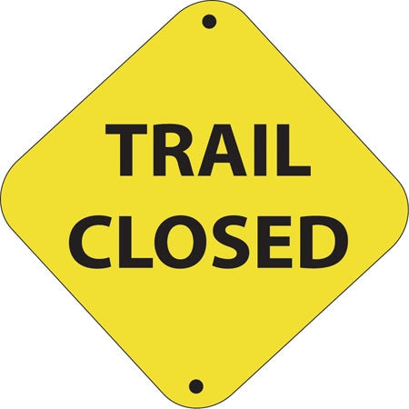Trail Closed- 12"w x 12"h Aluminum Trail Marker