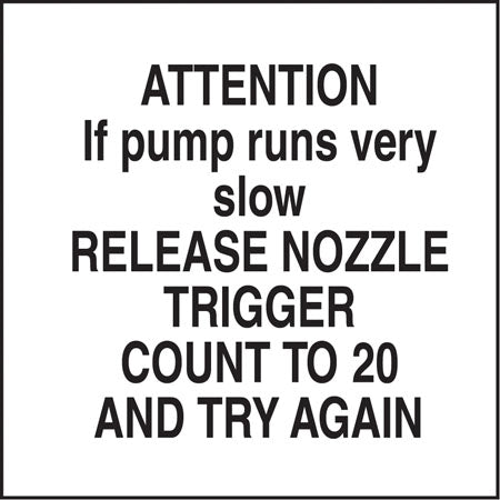 Attention If Pump Runs Very Slow- 6"w x 6"h Decal