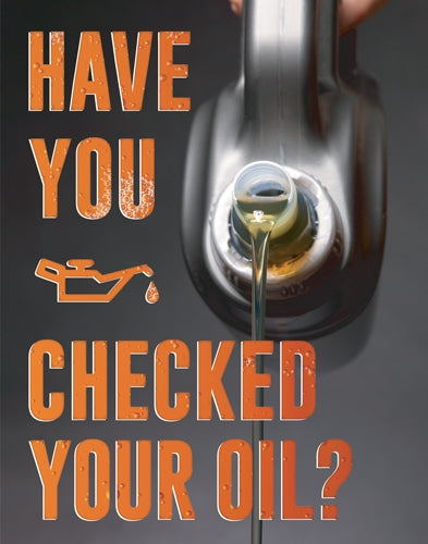 Check Your Oil- 22"w x 28"h Insert