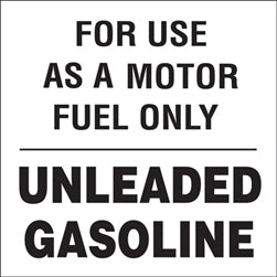 Decal- "For Use As A Motor Fuel Only"