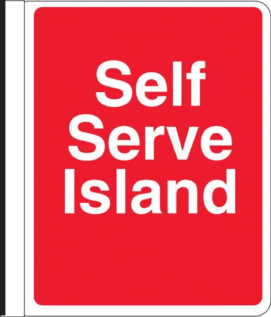 Side Mount Pole Sign- "Self Serve Island"