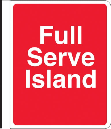 Full Serve Island- 16"W x 18"H Side Mount Pole Sign