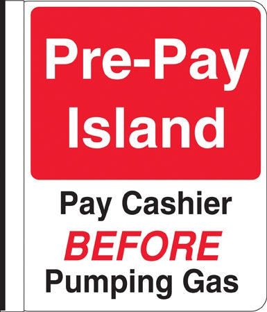 Side Mount Pole Sign- "Pre-Pay Island"