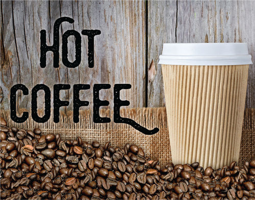 Hot Coffee- 14"w x 11"h Pump Topper Insert