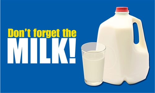 Don't Forget the Milk- 12" x 20" Pump Topper Insert
