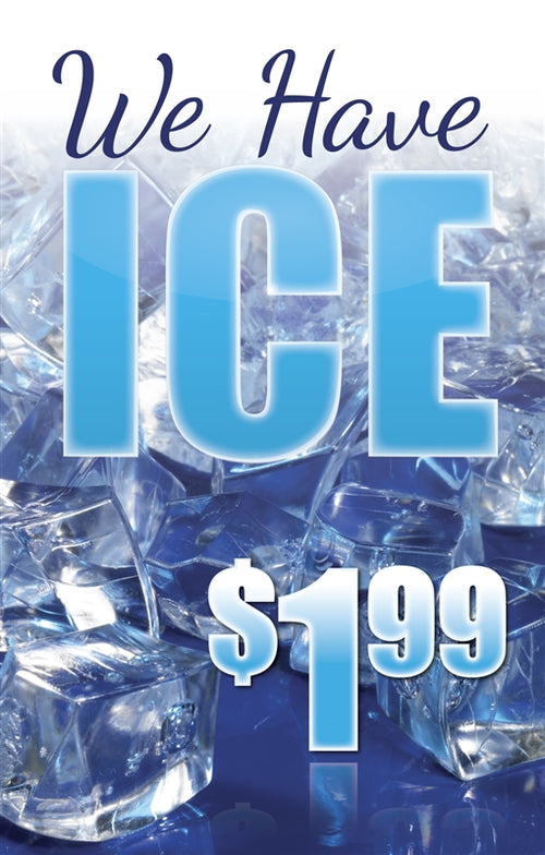 We Have ICE- 28" x 44" .020 Styrene Price Insert