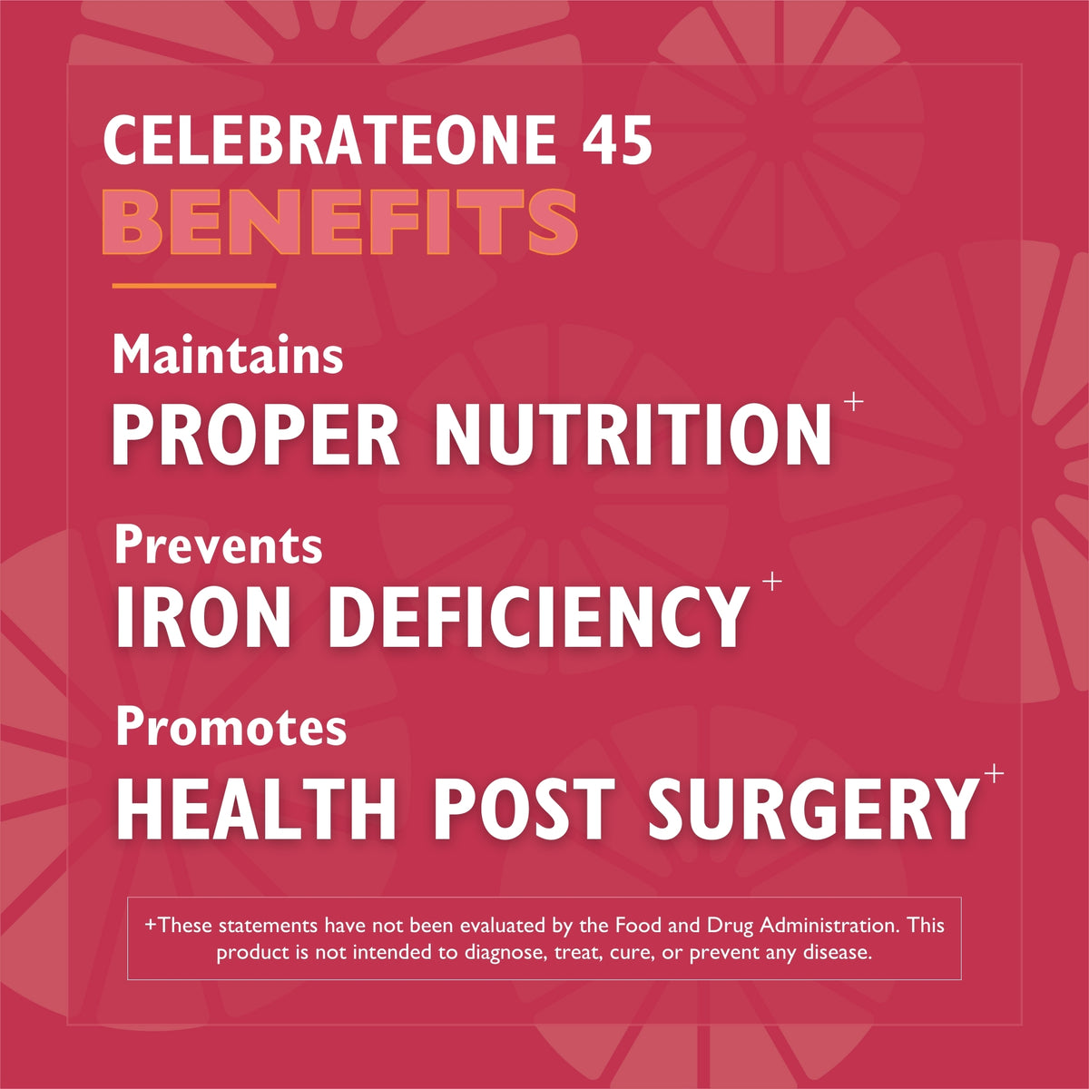 CelebrateONE 45 <br>Once Daily Bariatric Multivitamin <br>with Iron Capsules