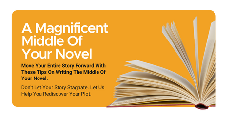 A magnificent middle of your novel