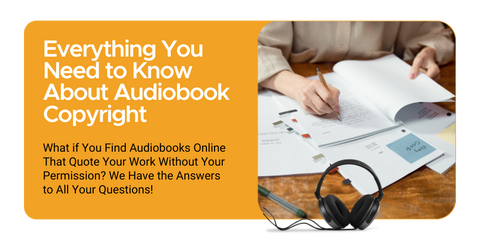 Everything You Need to Know About Audiobook Copyright