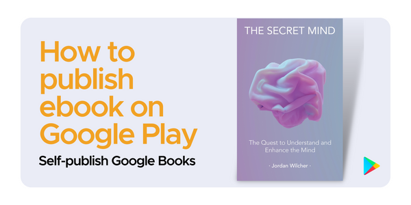 How to self publish a book on Google Play - Sell my ebook on Google Play