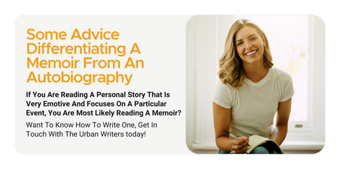 Some Advice Differentiating A Memoir From An Autobiography