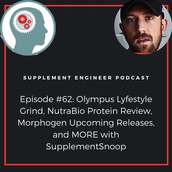 Episode 62 of the Supplement Engineer Podcast features an exclusive reveal and in-depth discussion of Olympus Lyfestyle GRIND productivity supplement, Virtiva gingko biloba ingredient spotlight, Upcoming Morphogen Nutrition products and more with Justin Hall of Supplement Snoop.
