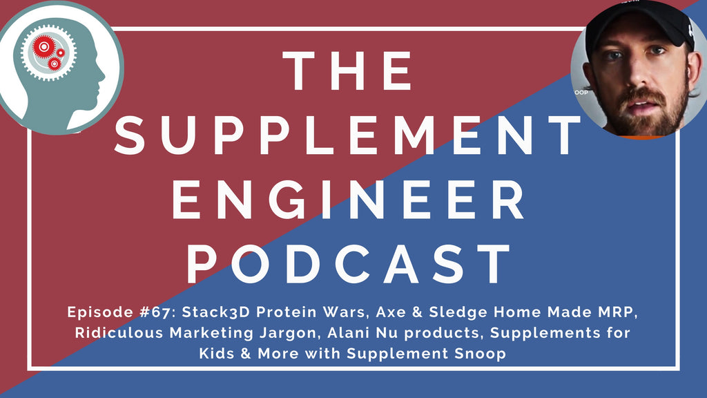 Justin Hall of Supplement Snoop returns for Episode #67 of the Supplement Engineer Podcast to recap the week in supplements, featuring Stack3d protein wars, Axe & Sledge MRP, Alani Nu Supplements, and more.