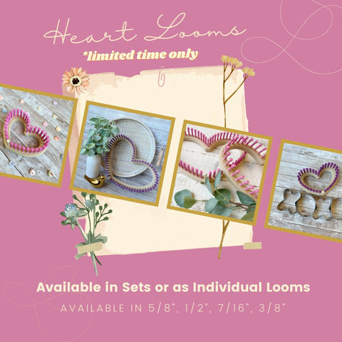 Heart Shape Looms Available For January and February 2023