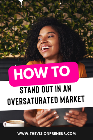 How to Stand Out in a Saturated Market