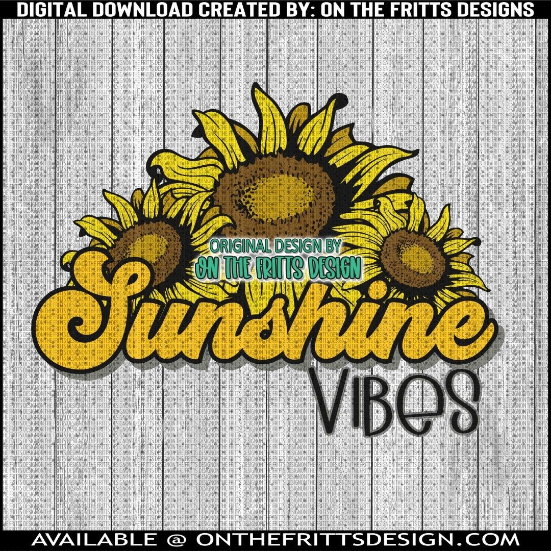 Sunshine Vibes - On The Fritts Designs