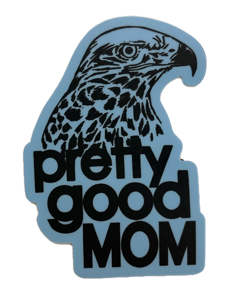 https://cdn.shopify.com/s/files/1/0014/7082/4506/products/prettygoodmomsticker_1024x1024.png?v=1610583803