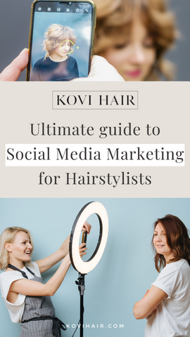 Ultimate guide to social media marketing as a hair stylist