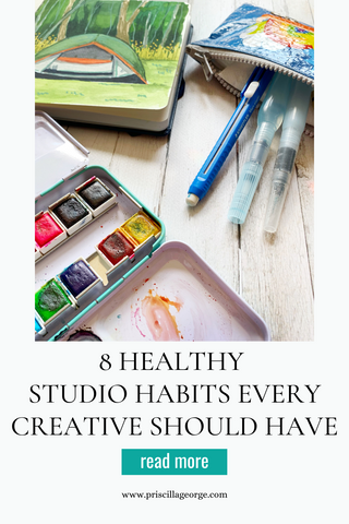 8 healthy studio habits every creative should have artist painter creatives creativity coach mentor priscilla george