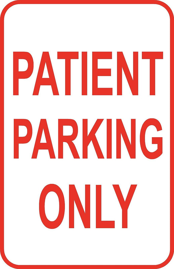 Patient Parking Only Sign 12