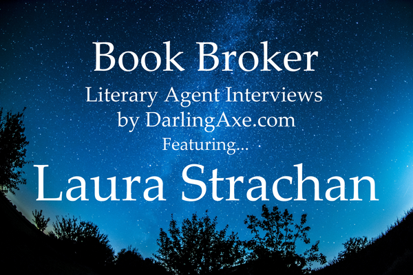 Interview with literary agent Laura Strachan, query letter advice and manuscript wish list suggestions from