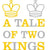A Tale of Two Kings