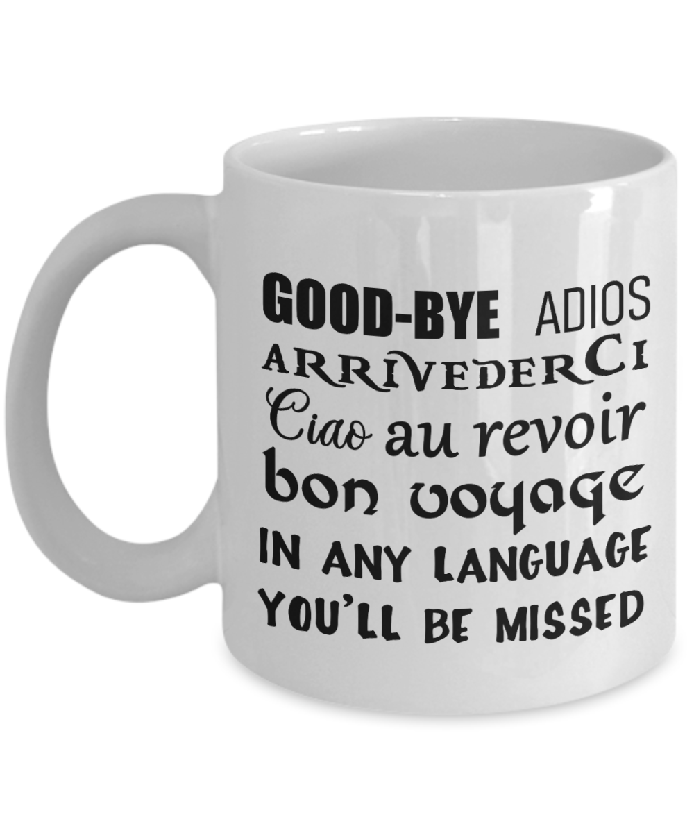 You'll Be Missed In Any Language Gift Mug