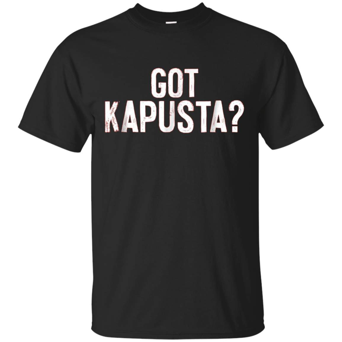 Got Kapusta T-shirt