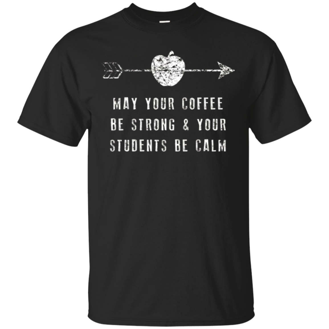 Funny Tea Shirt, May Your Coffee Teaching Gift