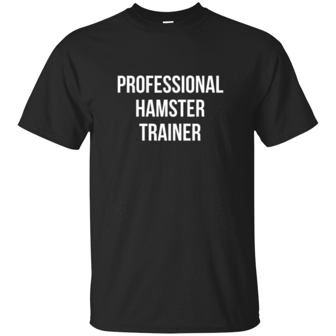 Professional Hamster Trainer I Love Hamsters Owner Tshirt