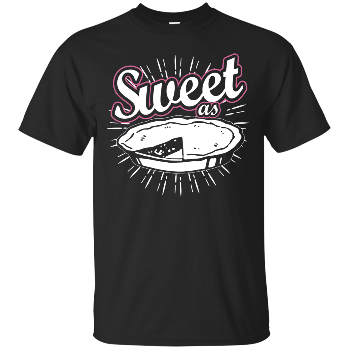 Fun Sweet As Pie T-shirt. Baking Cooking Kitchen Home