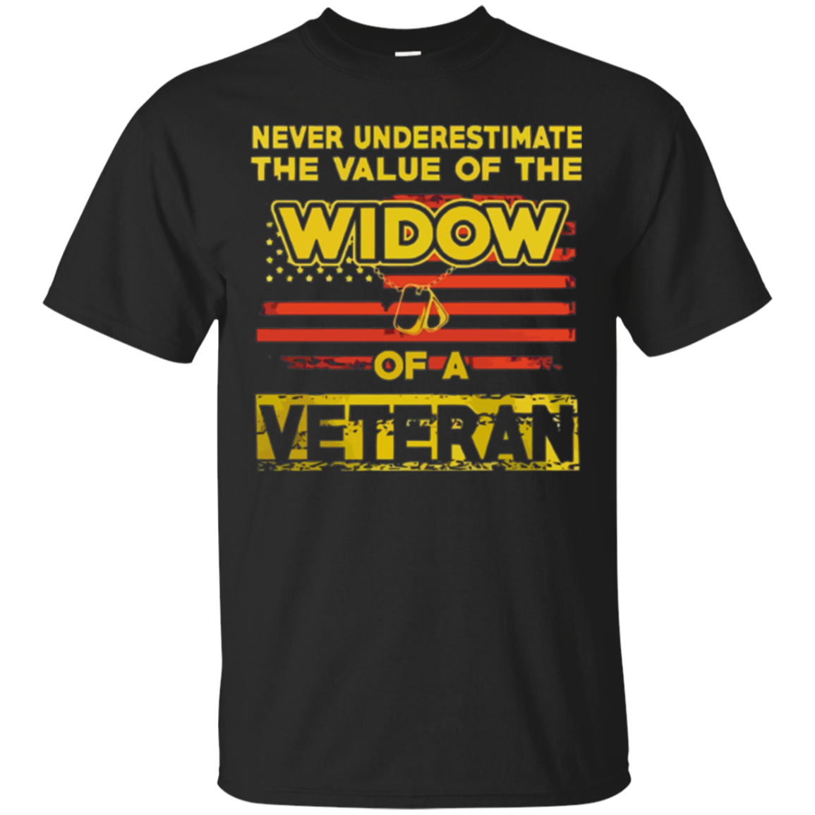 Never Underestimate Value Of The Widow - Veteran Shirts