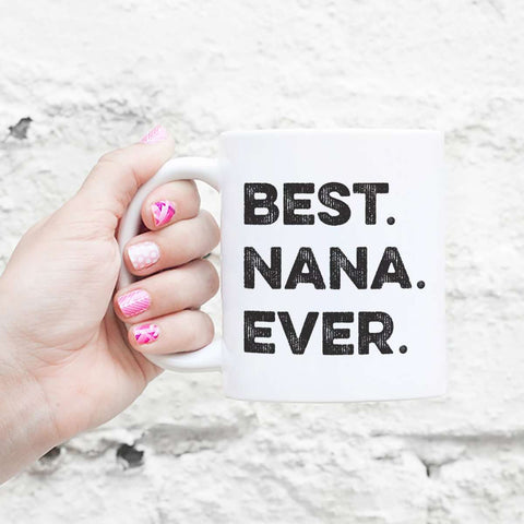 Best Nana Ever Mug