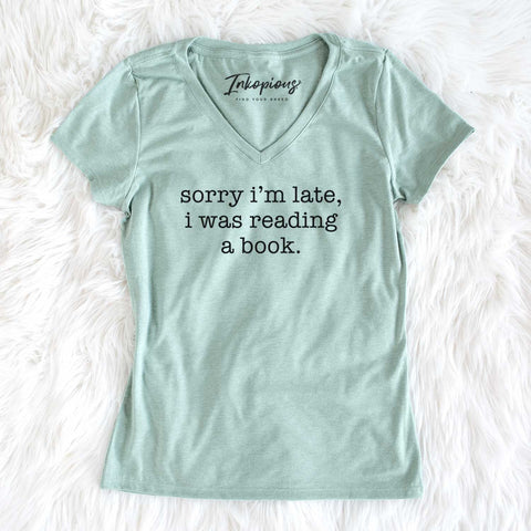 Sorry I'm Late, I Was Reading a Book Tshirt