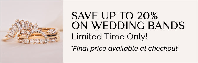 Save Up To 20% On

Wedding Bands

Limited Time Only! 
*Final price available at checkout
  